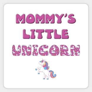 Mommy's Little Unicorn - rainbow and unicorn letters cute pink design Magnet